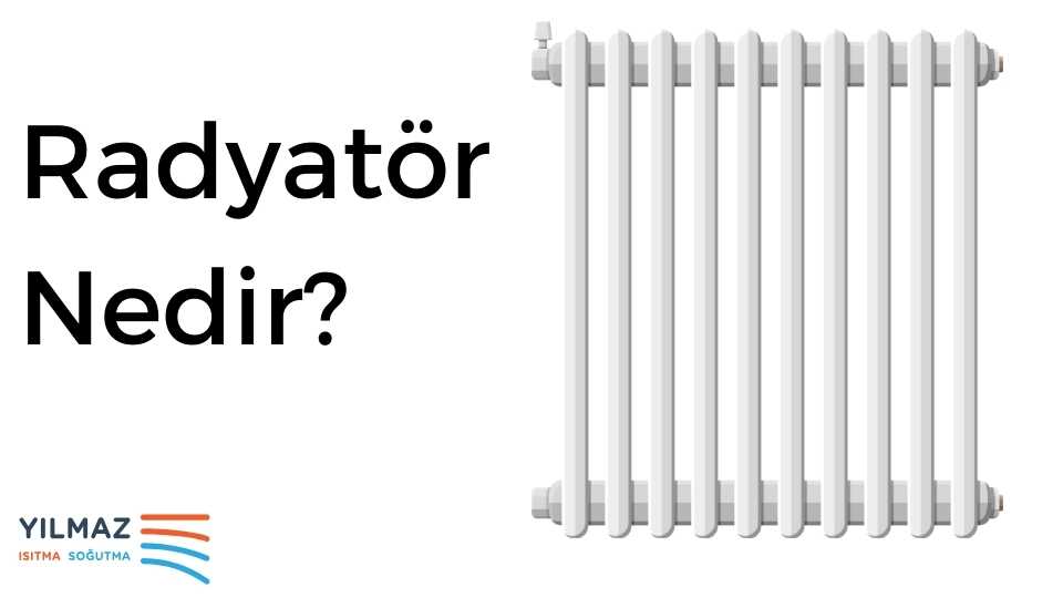 Radyatör Nedir?